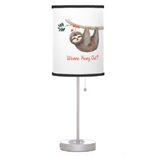Sloth Hanging from Branch TEXT Wanna Hang Out? Table Lamp