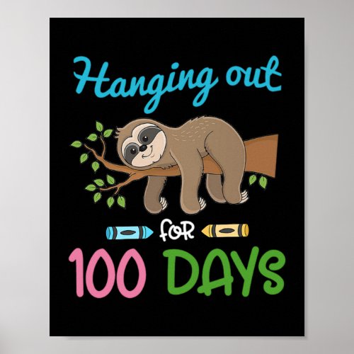 Sloth Hanging Out For 100 Days Of SchoolPng Poster
