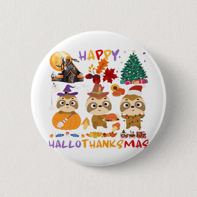 Sloth Happy Hallothanksmas Funny Halloween Thanksg Button (Front)