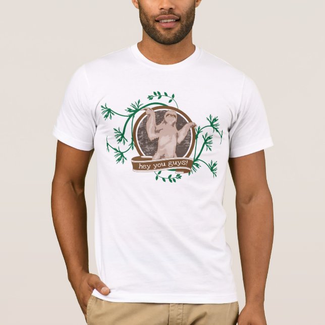 Sloth Hey You Guys T-Shirt (Front)