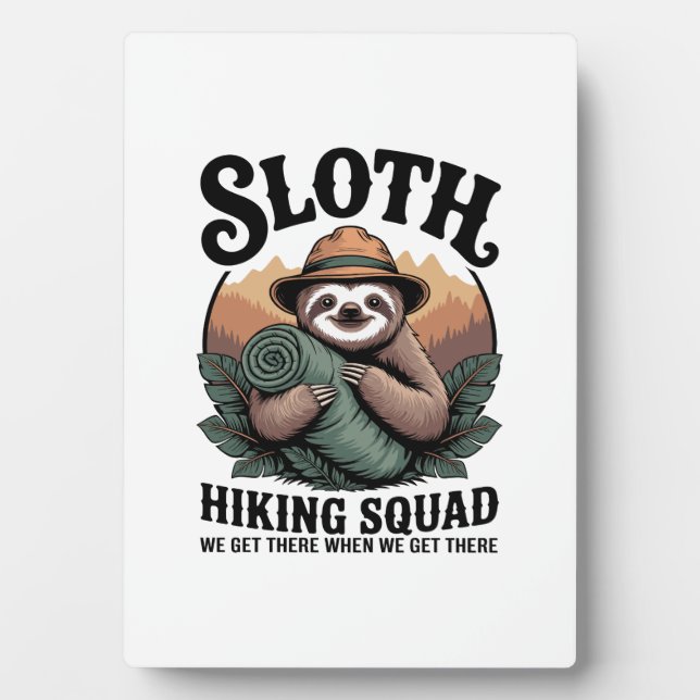 Sloth Hiking Squad Funny Camping Plaque (Front)