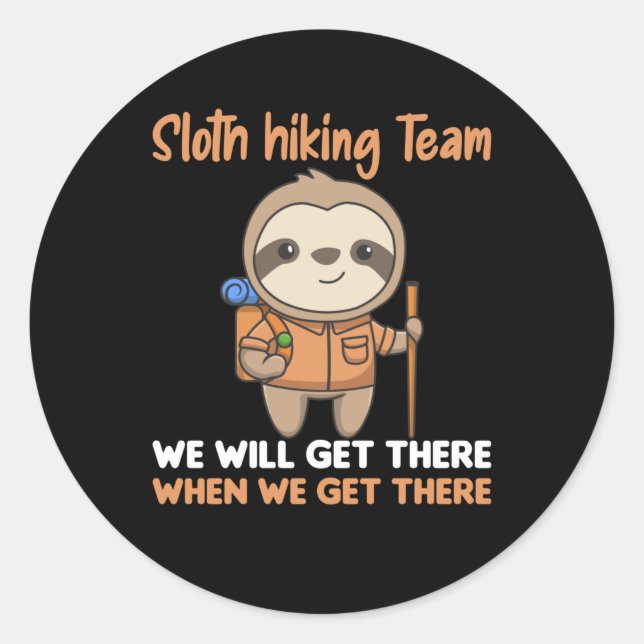 Sloth Hiking Team Fun Sloths Hiking Classic Round Sticker (Front)