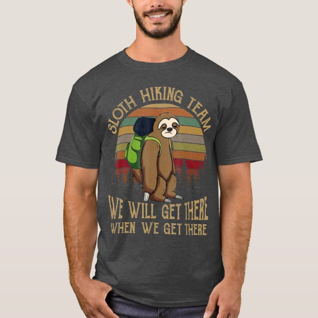 Sloth Hiking Team Funny Sloth Camping Lover Gift T-Shirt (Front)