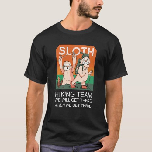 Sloth Hiking Team Mountain Bed Nap Doze Tree Anima T_Shirt