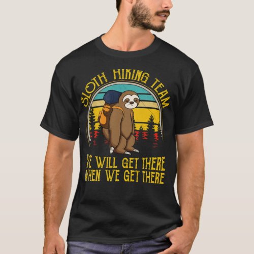 Sloth Hiking Team We Will Get There Funny Vintage  T_Shirt