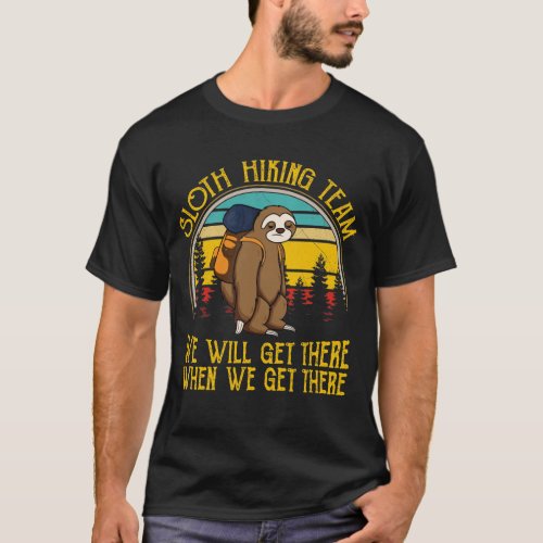 Sloth Hiking Team We Will Get There Funny Vintage T_Shirt
