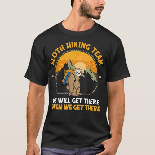 Sloth Hiking Tshirt Sloth Hiking Team