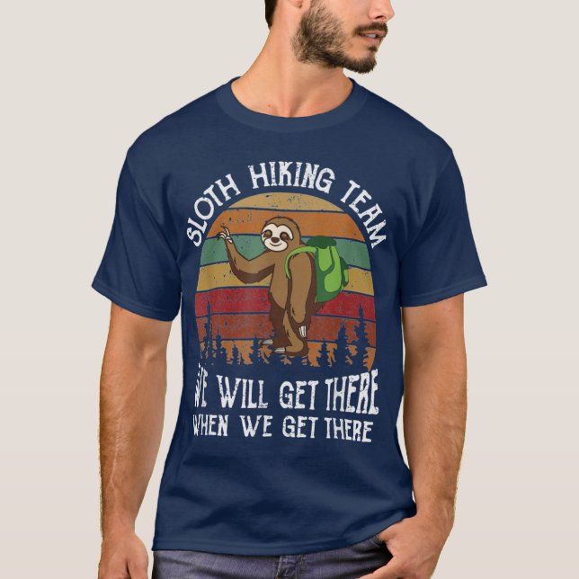 Sloth Hikingeam funny hiking team gift for sloth l T-Shirt (Front)