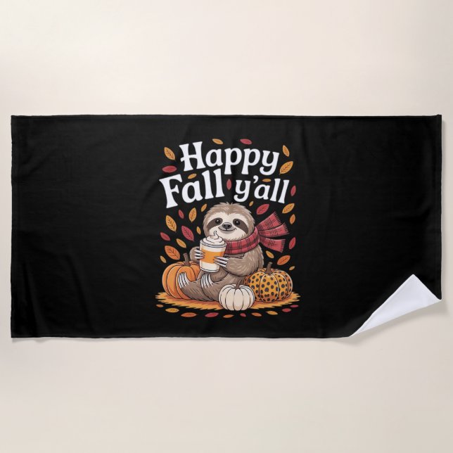 Sloth holding pumpkin spice happy Fall Yall autumn Beach Towel (Front)