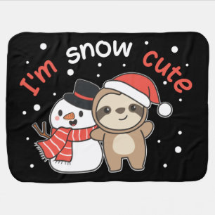 Sloth I'm Snow Cute Snowman Snow Pun Baby Blanket