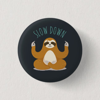 Sloth in Lotus Yoga Pose "Slow Down" Button