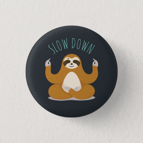 Sloth in Lotus Yoga Pose Slow Down Button