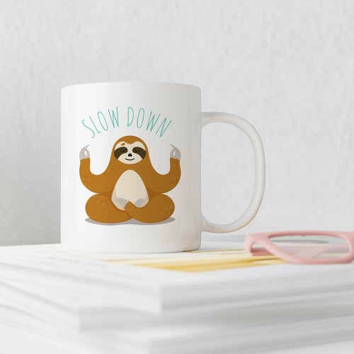 Sloth in Lotus Yoga Pose Slow Down Coffee Mug