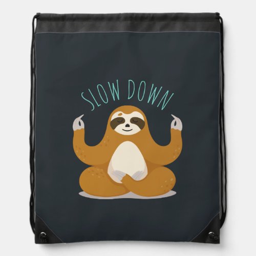 Sloth in Lotus Yoga Pose Slow Down Drawstring Bag