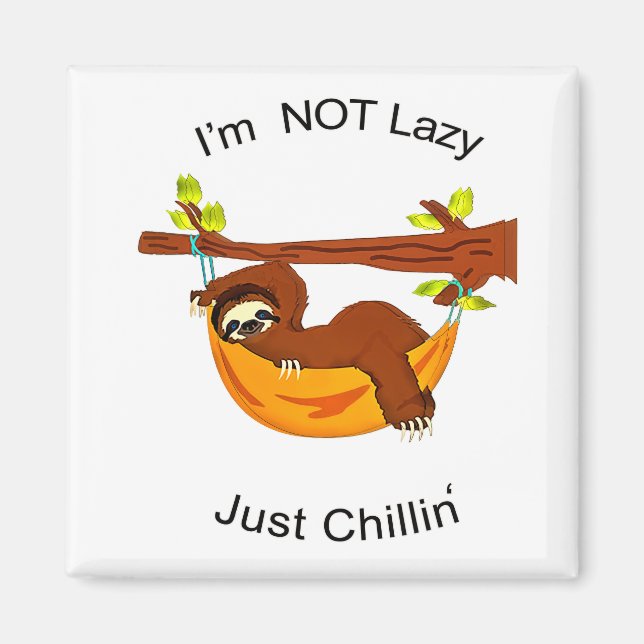 Sloth in Orange Hammock NOT LAZY JUST CHILLIN Magnet (Front)