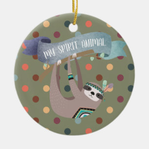 SLOTH is my Spirit Animal - Fun Gift- Customizable Ceramic Ornament
