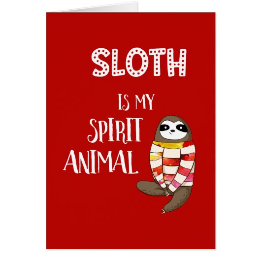 Sloth Is My Spirit Animal. Funny, Nerdy Gift (Front)