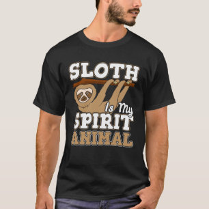 Sloth Is My Spirit Animal I Hanging Sloth T-Shirt