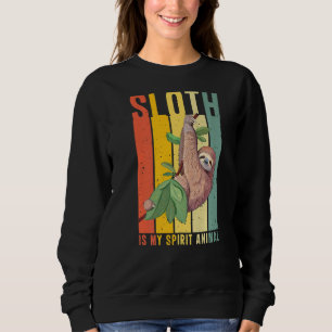 Sloth Is My Spirit Animal Lazy Cute Sloth Sweatshirt