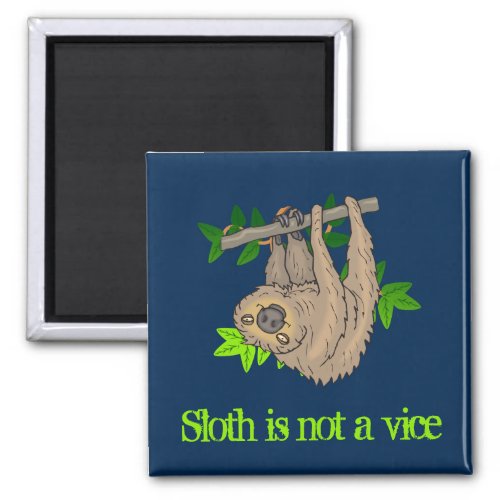 Sloth is not a vice magnet