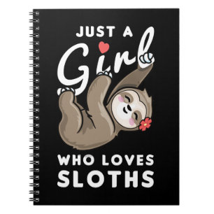 Sloth Just A Girl Who Loves 209 sloths Notebook