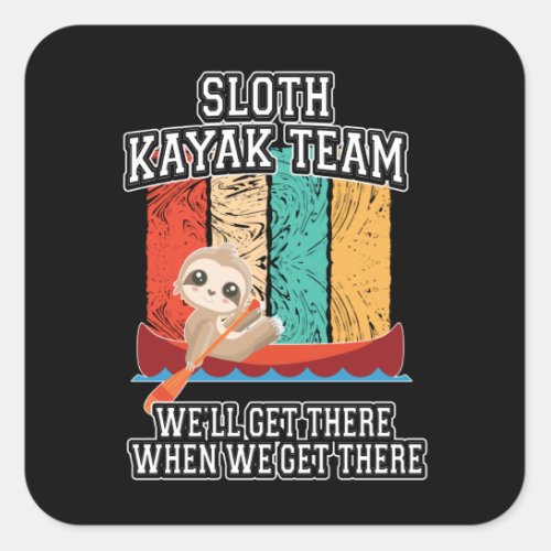 Sloth Kayak Team Gift Men Funny Kayaking Square Sticker