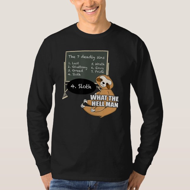 Sloth Learns 7 Deadly Sins Funny Animal Meme T-Shirt (Front)