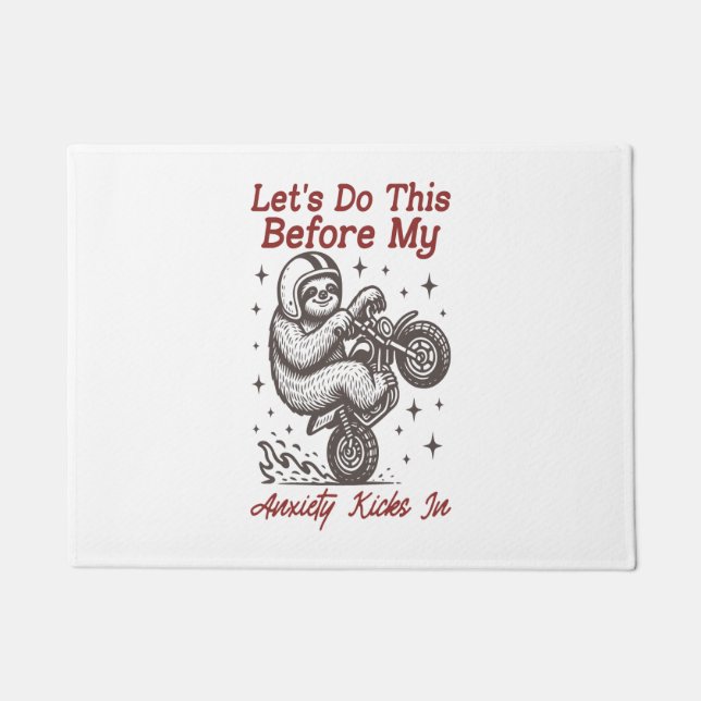 Sloth Let's Do This Before My Anxiety Kicks In Doormat (Front)