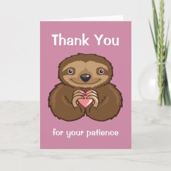 Sloth Love - Thank You For Your Patience by DesignsByLydia at Zazzle