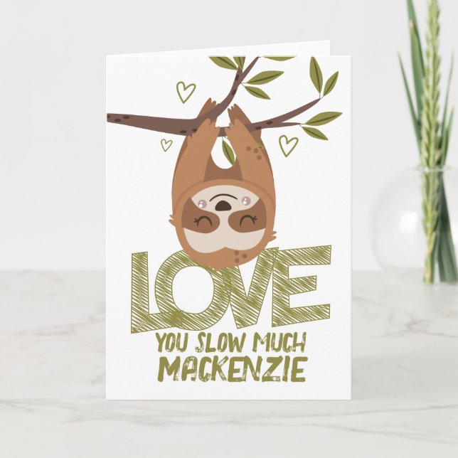 Sloth love you slow much personalized Valentines Holiday Card (Front)