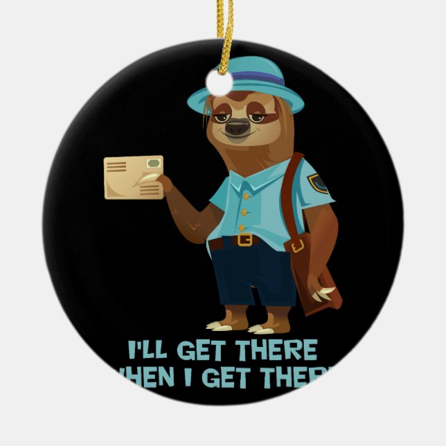 Sloth Mailman Funny And Rude Mailman Postal Worker Ceramic Ornament (Front)