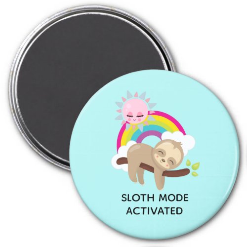 Sloth Mode Activated Funny Illustration Magnet