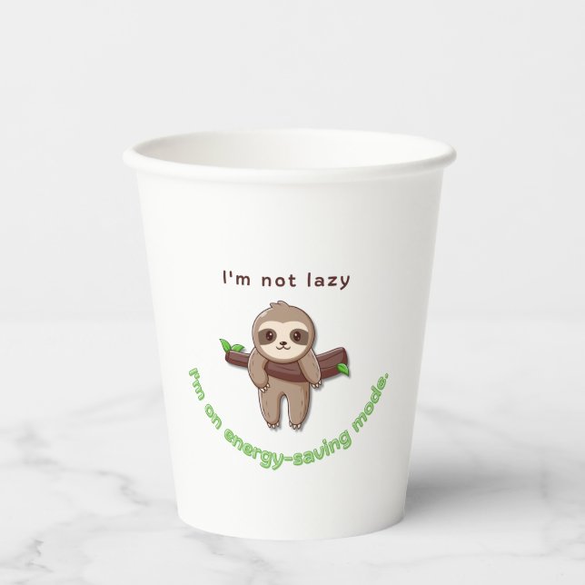 Sloth Mode Activated – Funny Lazy Quote Design Paper Cups (Front)