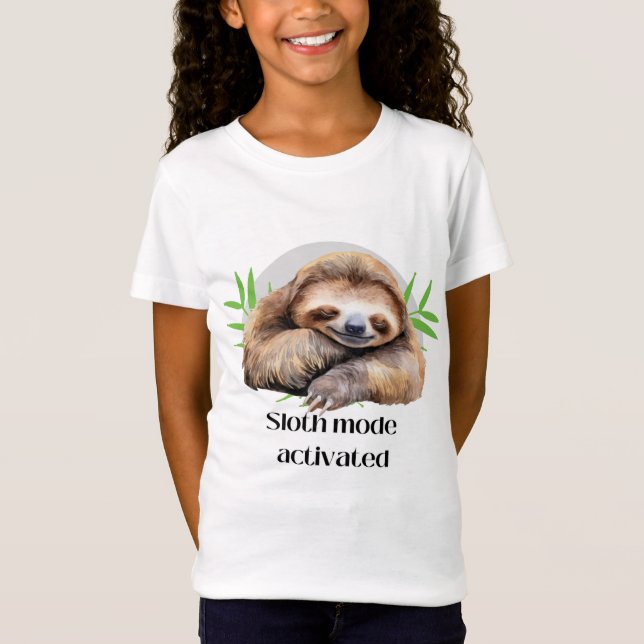 Sloth mode activated T-Shirt (Front)