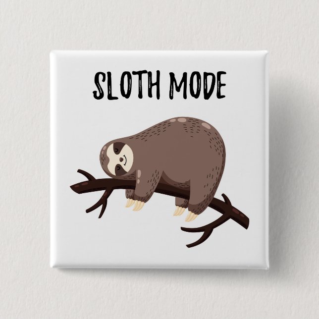 Sloth Mode Button (Front)