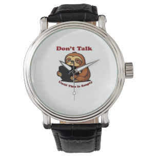 Sloth Mode Dont Talk Until This Coffees Gone! Over Watch