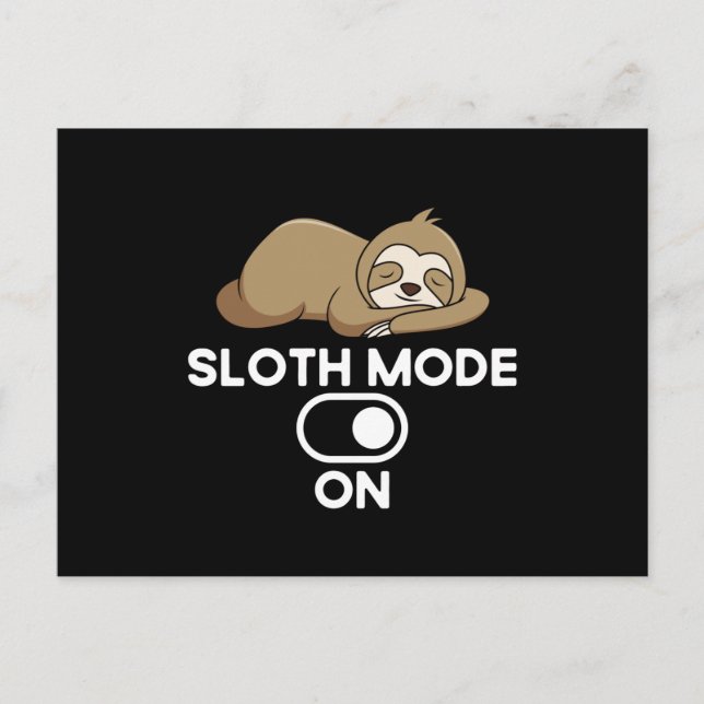 Sloth Mode On - Cute Funny Lazy Postcard (Front)