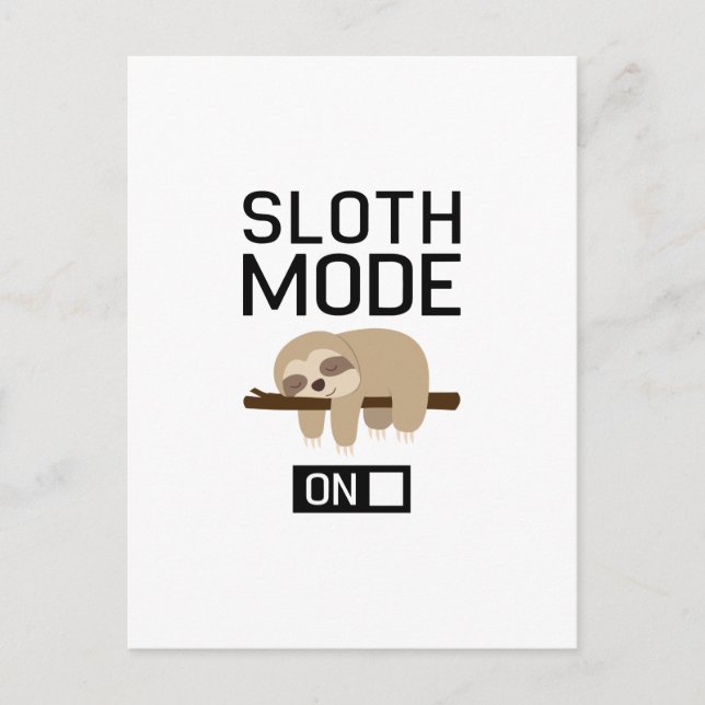 Sloth Mode On Postcard (Front)