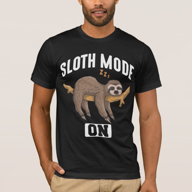 Sloth Mode On Slow Chill Lazy Relaxing Animal T-Shirt (Front)