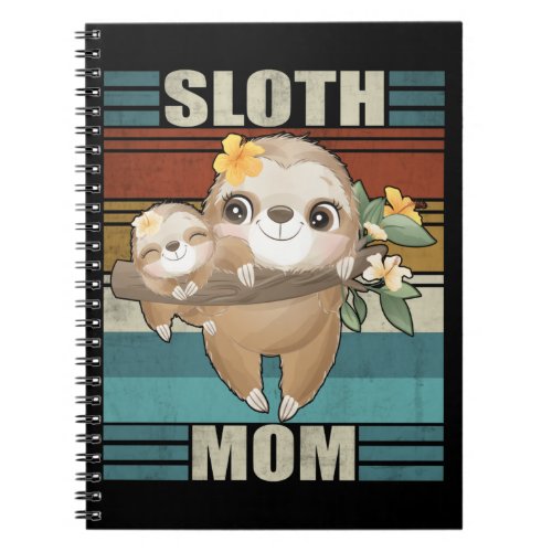 Sloth Mom Flowers Mother Day Sloth love Notebook