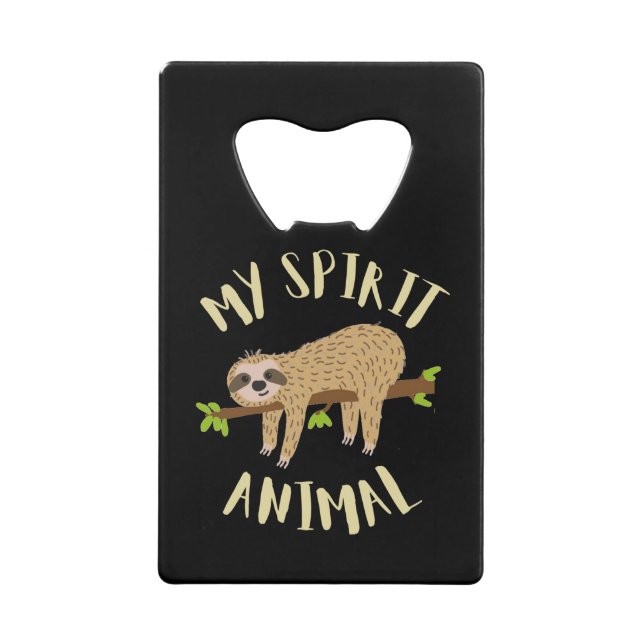 sloth my spirit animal credit card bottle opener (Front)