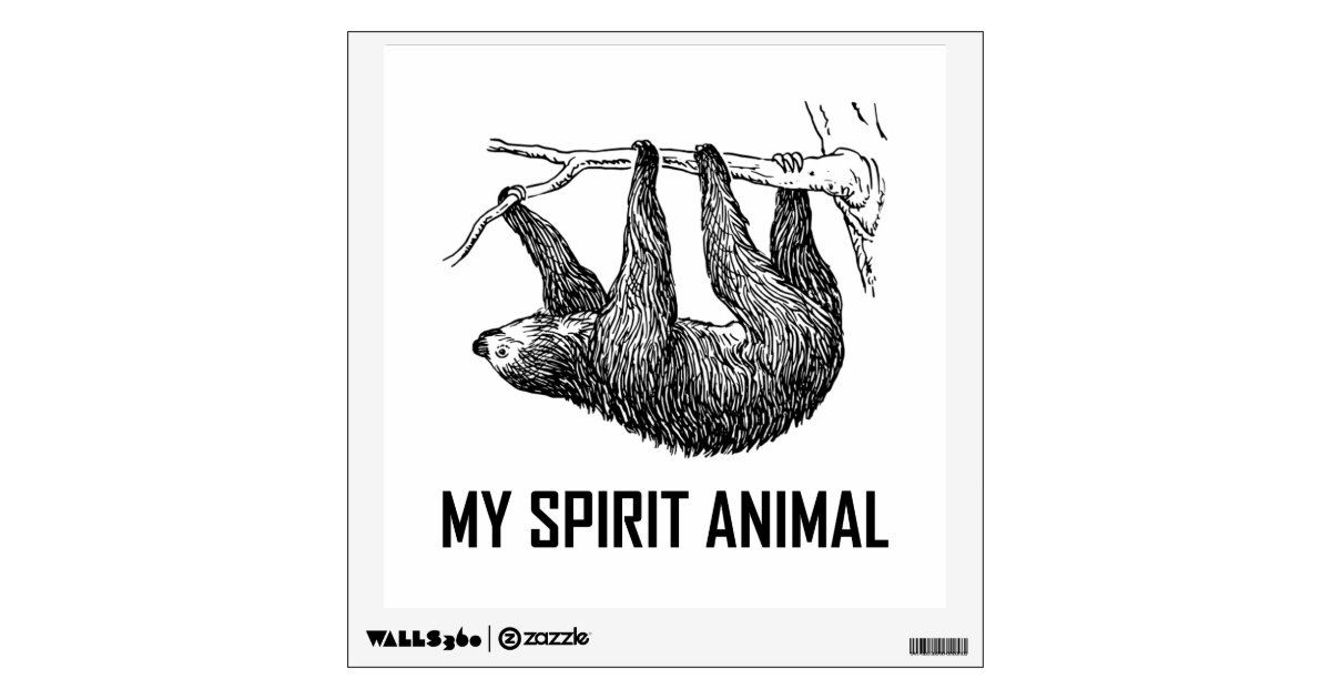 Sloth My Spirit Animal Funny Wall Sticker | Zazzle