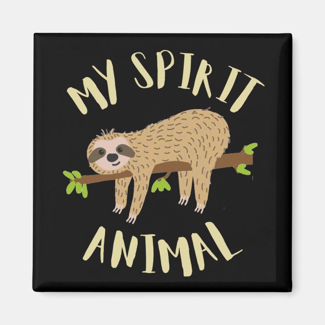sloth my spirit animal magnet (Front)