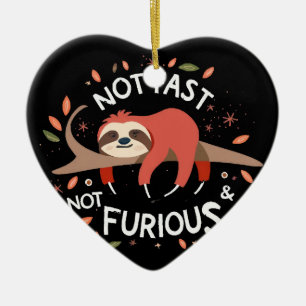Sloth - Not Fast Not Furious Ceramic Ornament