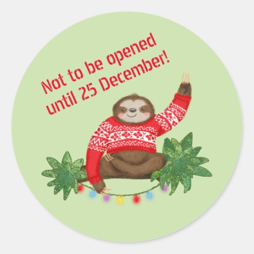 Sloth not to be opened until 25 Dec stickers