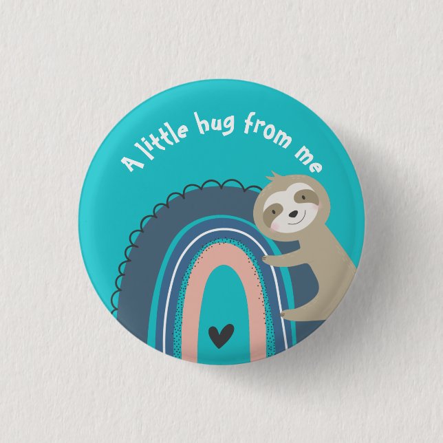 Sloth on a Rainbow Hug Button (Front)