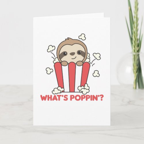 Sloth Popcorn Whats Poppin Funny Sloths Card