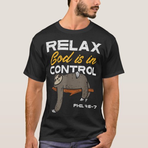 Sloth Relax God Is In Control Jesus Christian Men  T_Shirt
