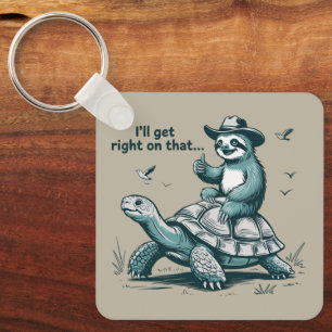 Sloth Riding Turtle Humor I'll Get Right On That Keychain