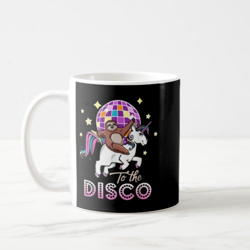 Sloth Riding Unicorn To The Disco 1476 Coffee Mug